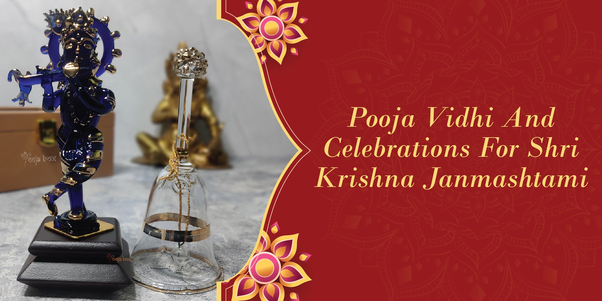 Puja Vidhi And Celebrations For Shri Krishna Janmashtami